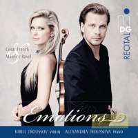 Emotions - Works for violin & piano by Franck and Ravel